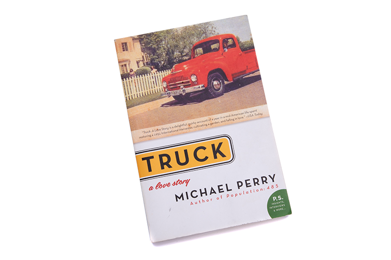 Truck,  a love story, by Michael Perry paper back book.