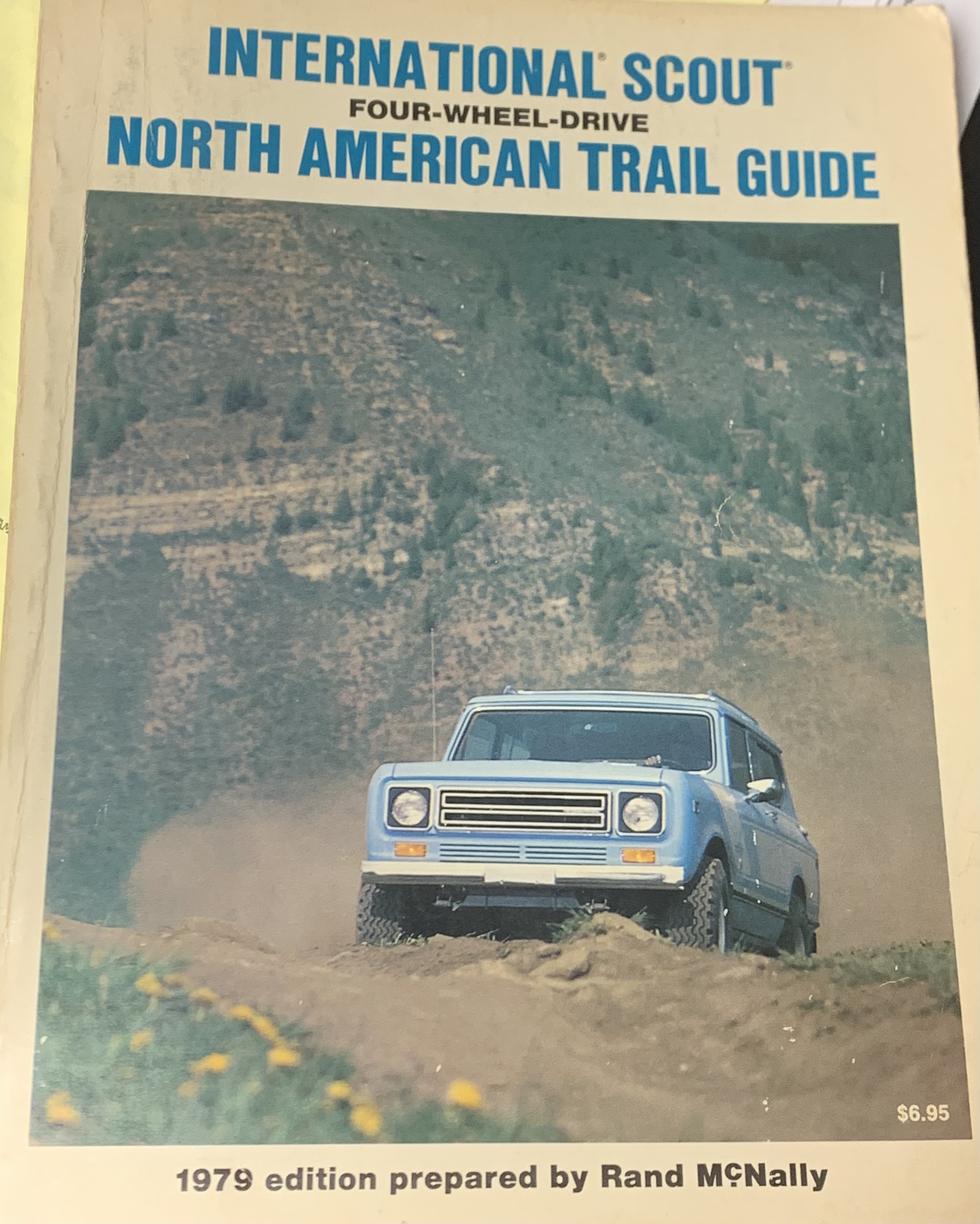 Scout II, Scout 80, Scout 800 International Scout Four-Wheel Drive North American Trail Guide