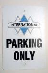 "International" Triple Diamond Parking Only Sign.