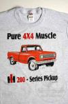 IH 200 - Series Pickup "Pure 4x4 Muscle" T-Shirt